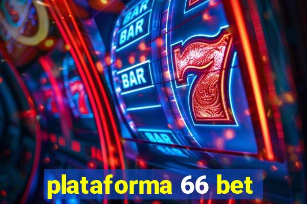 plataforma 66 bet